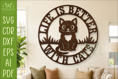 Life Is Better With Cats SVG Round Wall Sign Laser Cut File SVG APInspireddesigns 