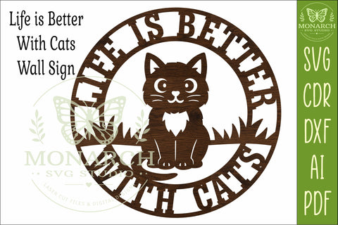 Life Is Better With Cats SVG Round Wall Sign Laser Cut File SVG APInspireddesigns 