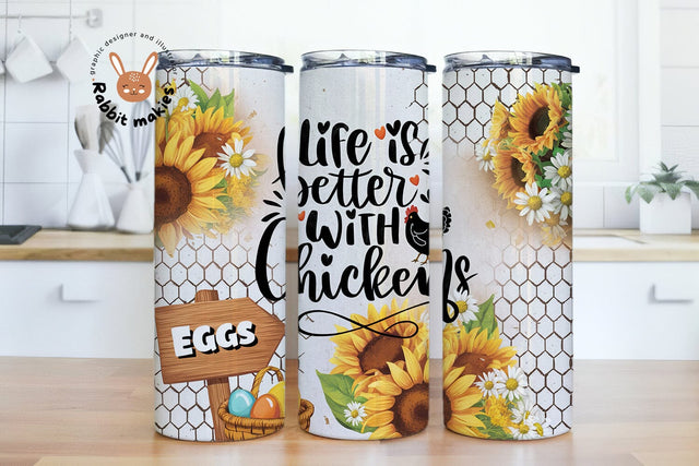 Life is Better with Chickens 20oz Skinny tumbler wrap, Funny Chicken Tumbler png Sublimation Rabbitmakies 