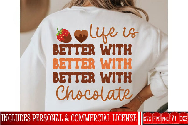 Life is Better With Chocolate SVG Design,Life is Better With Chocolate Sublimation PNG,Chocolate Day SVG Design,Chocolate Day Sublimation Design,Chocolate SVG bundle,Chocolate Clipart Design SVG BlackCatsMedia 