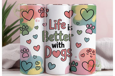 Life is Better With Dogs 20oz Tumbler Sublimation PixelChick 