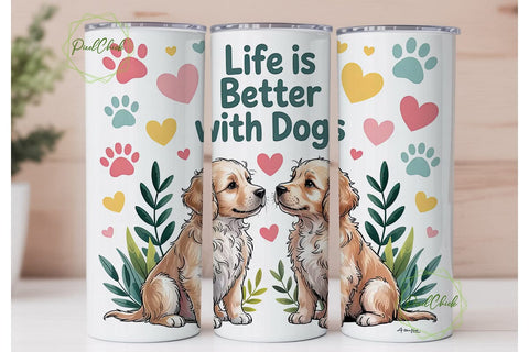 Life is Better With Dogs 20oz Tumbler Sublimation PixelChick 