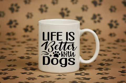 Life is better with dogs SVG Design SVG Designangry 