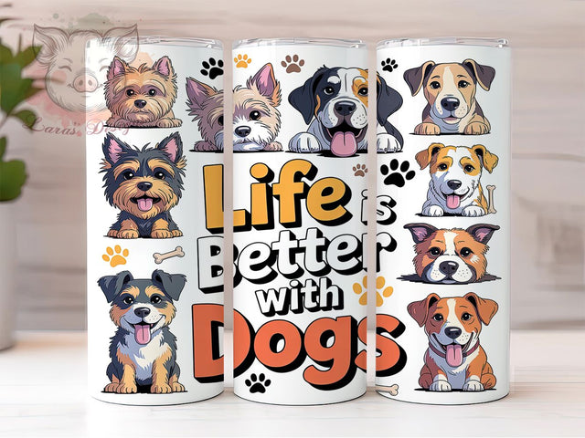 Life Is Better With Dogs Tumbler, Dog Lovers Wrap, Life Is Better With Dogs Sublimation, 20oz Dog Tumbler, Cute Dog Art, Pet Lovers Mug, Whimsical Dog Cup Sublimation Lara' s Designs 