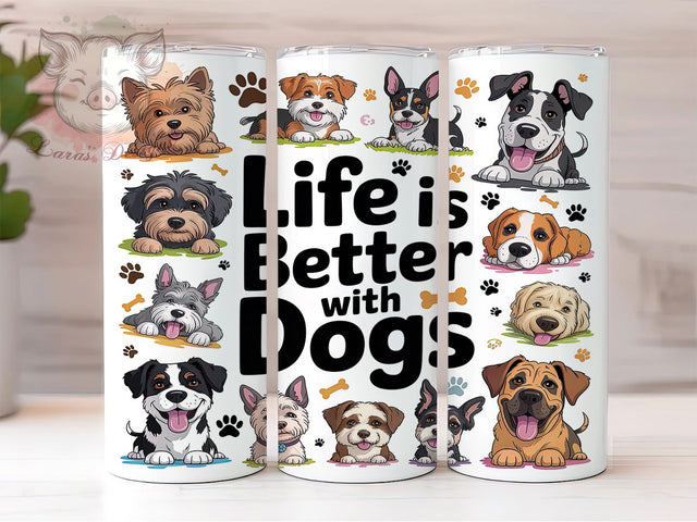 Life Is Better With Dogs Tumbler, Dog Lovers Wrap, Life Is Better With Dogs Sublimation, 20oz Dog Tumbler, Cute Dog Art, Pet Lovers Mug, Whimsical Dog Cup Sublimation Lara' s Designs 