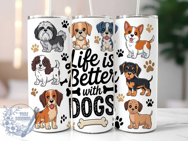 Life Is Better with Dogs Tumbler, Life With Dogs, 20oz Dog Wrap, Pet Owner Gift, Dog Quote Tumbler, Sublimation Dog Design, Cute Dog Sublimation Sublimation ToriDesigns 