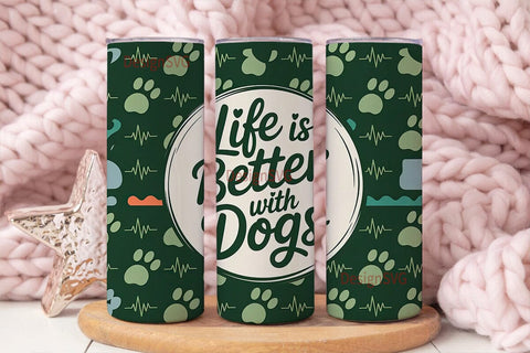 Life Is Better With Dogs Tumbler Wrap Sublimation DesignSVG 