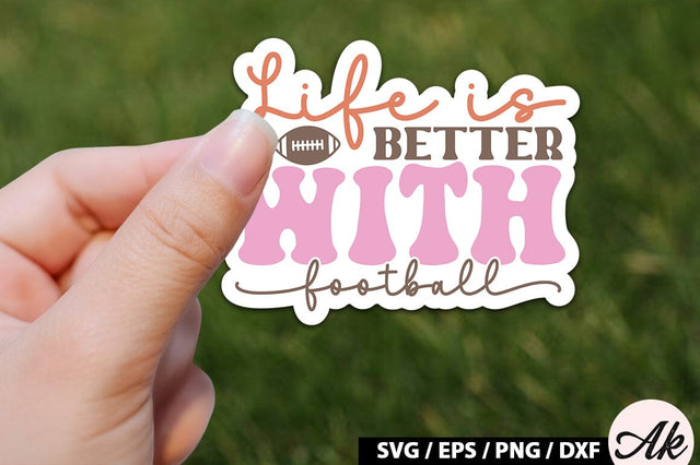 Life is better with football Retro Stickers SVG akazaddesign 