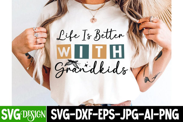 Life is Better With Grandkids SVG Design,Grandma Svg Design,Grandmother Svg ,Grandma,Mimi SVG SVG BlackCatsMedia 