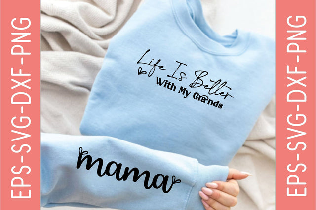 Life Is Better With My Grands, Sleeve SVG Bundle, Quotes Design SVG farhad farhad 
