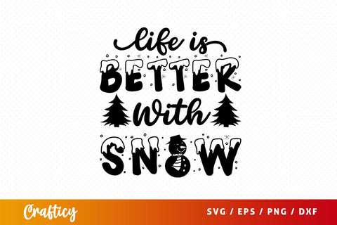 life is better with snow Mug svg Design SVG Designangry 