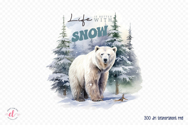 Life is Better with Snow, Winter PNG Sublimation Sublimation CraftLabSVG 