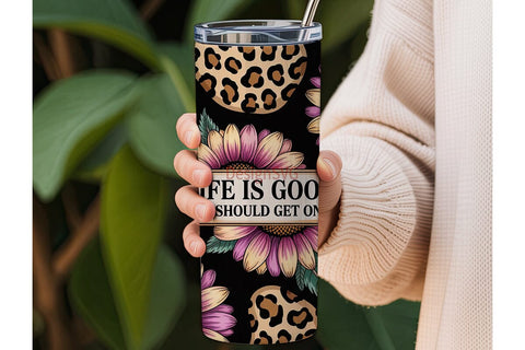 Life is Good Sunflower Tumbler Wrap Sublimation DesignSVG 