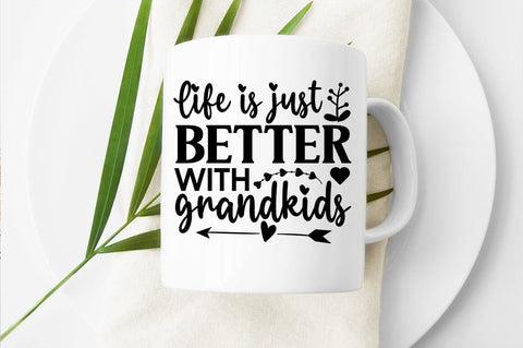Life is just better with grandkids SVG Design SVG Designangry 
