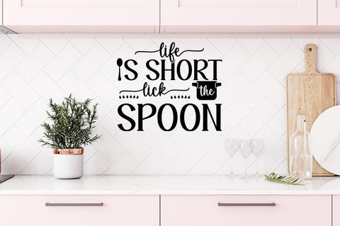 Life Is Short lick The Spoon SVG Design SVG Designangry 
