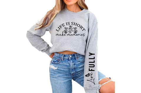 Life Is Short Make Memories SVG Sleeve Design SVG Designangry 