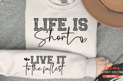 Life is short Sleeve SVG Design SVG Designangry 