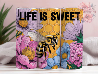 Life Is Sweet 20oz Tumbler Wrap, Bee Quotes, Nature Inspiration, Sweet Life Reminder, Positive Affirmation, Inspirational Gift, Sublimation PNG Sublimation Li Zamperini 