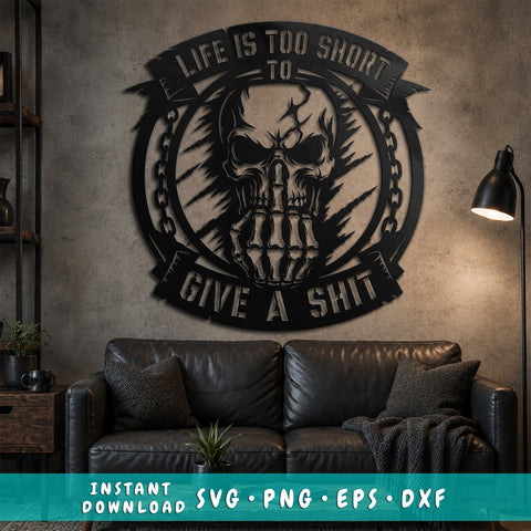 Life Is Too Short to Give a Shit Skull Laser SVG | Funny Skull Quote DXF | Laser Cut File | CNC Plasma Cut | Metal Wall Art SVG HappyDesignStudio 
