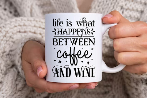 Life is what happens between Svg Design SVG Regulrcrative 