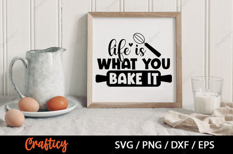 Life is what you Bake it SVG Design SVG Designangry 
