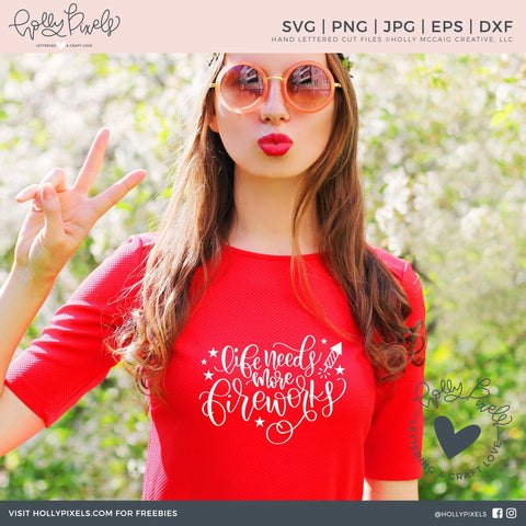 Life Needs More Fireworks | 4th of July SVG SVG Ikonart Design Shop 