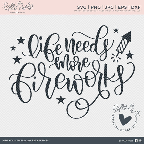 Life Needs More Fireworks | 4th of July SVG SVG Ikonart Design Shop 