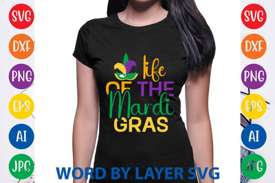 Life Of The Mardi Gras SVG DESIGN SVG Rafiqul20606 