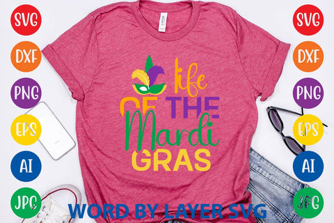 Life Of The Mardi Gras SVG DESIGN SVG Rafiqul20606 