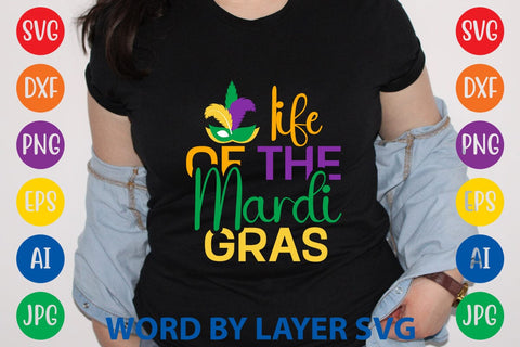 Life Of The Mardi Gras SVG DESIGN SVG Rafiqul20606 