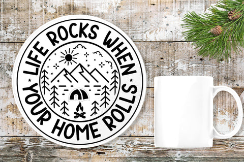 Life rocks when your home rolls SVG Design SVG Regulrcrative 