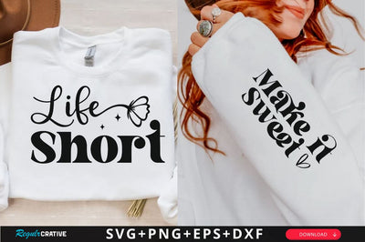 Life Short Sleeve SVG Design, Inspirational sleeve SVG, Motivational Sleeve SVG Design, Positive Sleeve SVG SVG Regulrcrative 