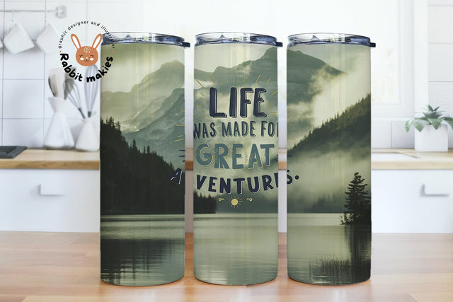 Life was made for great adventures 20 oz Skinny Tumbler Wrap Sublimation Design Sublimation Rabbitmakies 