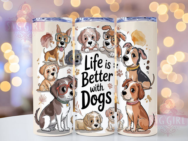 Life with Dogs Funny Pet Tumbler, Dog Lover Wrap, 20oz Dog Design, Funny Dog Tumbler, Best Friend Tumbler, Pet Lover Sublimation, Life Is Better With Pets Sublimation SvggirlplusArt 