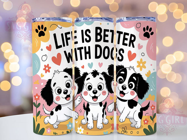 Life With Dogs Quote Tumbler, Dog Lover Tumbler, 20oz Tumbler Wrap, Sublimation Design, Custom Dog Tumbler, Pet Lover Tumbler, Dog Quote Tumbler Sublimation SvggirlplusArt 