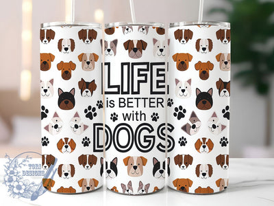 Life With Dogs Quote Tumbler Wrap, Life With Dogs Wrap, 20oz Sublimation Wrap, Pet Mom Gift, Cute Dog Quote Tumbler, Fur Baby Cup, Puppy Love Design Sublimation ToriDesigns 