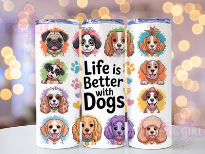 Life With Dogs Tumbler, Life with Dogs Wrap, Cute Dog Cup, 20oz Sublimation Wrap, Stylish Pet Lover Design Tumbler, Artistic Dog Mom Cup, Puppy Love Theme Wrap Sublimation SvggirlplusArt 