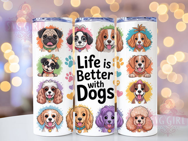 Life With Dogs Tumbler, Life with Dogs Wrap, Cute Dog Cup, 20oz Sublimation Wrap, Stylish Pet Lover Design Tumbler, Artistic Dog Mom Cup, Puppy Love Theme Wrap Sublimation SvggirlplusArt 