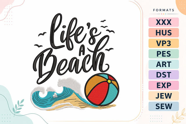 Life's A Beach Embroidery Design - Summer Beach Quote Embroidery/Applique DESIGNS sg embroidery 