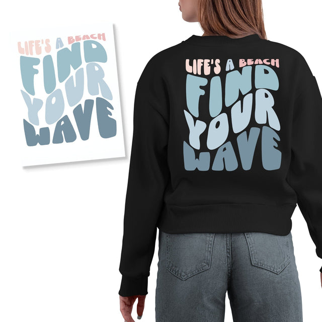 Life's A Beach Find Your Wave DTF Transfer Physical So Fontsy T-Shirt Iron-On Transfer Shop