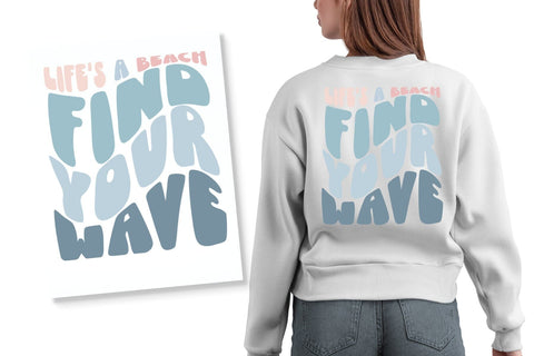 Life's A Beach Find Your Wave DTF Transfer Physical So Fontsy T-Shirt Iron-On Transfer Shop