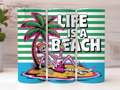 Life’s a Beach Skeleton 20oz Tumbler, Skeleton Life Is a Beach Quote, Fun Summer Saying, Tropical Sublimation Design, Vintage Summer Vibes, Ocean Theme Wrap, Skeleton Design, 20oz Tumbler Wrap Sublimation Lara' s Designs 