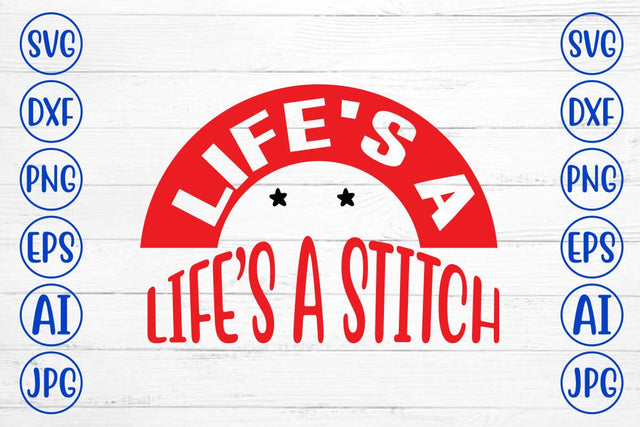 Life’s a Stitch SVG SVG Syaman 