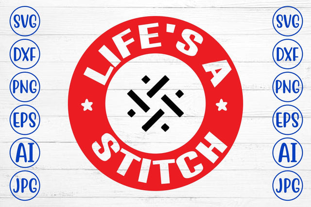 Life's a Stitch SVG Syaman 