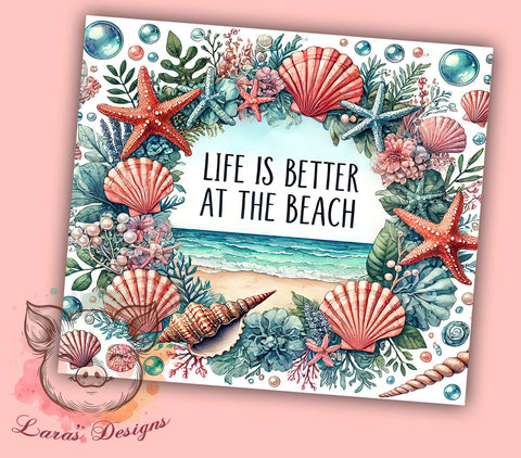 Life's Better at the Beach Coastal Tumbler, Life is Better at the Beach, 20oz Sublimation Tumbler, Coastal Drinkware, Ocean Lover Gift, Summer Vibes Tumbler, Beach Decor Tumbler Sublimation Lara' s Designs 