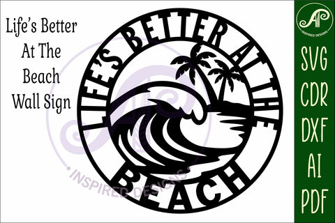 Life’s Better at the Beach SVG, Coastal Wave Wall Art Laser SVG APInspireddesigns 