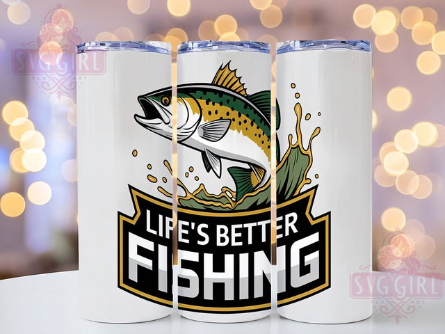 Life's Better Fishing Tumbler Wrap, Fishing Tumbler, 20oz Tumbler Sublimation, Outdoor Fishing Tumbler, Bass Fishing Tumbler, Digital Tumbler Wrap, Fisherman Gift Tumbler Sublimation SvggirlplusArt 