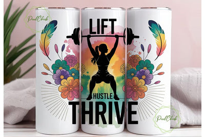 Lift Hustle Thrive 20oz Tumbler Wrap Sublimation PixelChick 