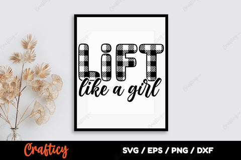 Lift like a girl SVG Design SVG Designangry 
