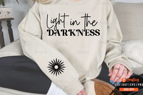 Light in the Darkness Sleeve SVG Design SVG Designangry 